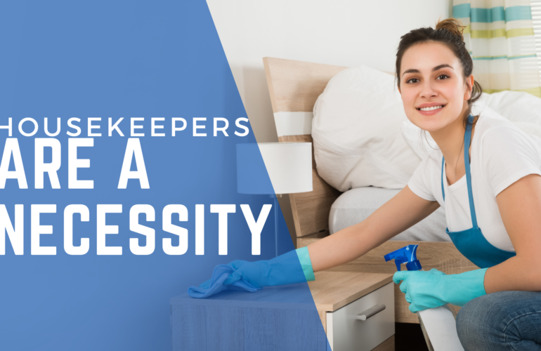 Housekeepers are a necessity | Pillar Staffing Solutions | San Bernardino, CA