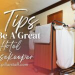 9 Tips To Be A Great Hotel Housekeeper | Pillar Staff Solutions | San Bernardino, California USA